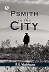 Psmith In The City