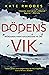Dödens vik (DI Ben Kitto, #1)