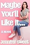 Maybe You'll Like...