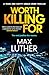 Worth Killing For (Alex Drayce, #3)