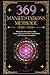 369 Manifestationsmethode: Blockaden überwinden, Fülle-Denken freisetzen & Leben mit Klarheit und Vertrauen verwandeln (German Edition)