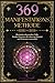 369 Manifestationsmethode: Blockaden überwinden, Fülle-Denken freisetzen & Leben mit Klarheit und Vertrauen verwandeln (German Edition)