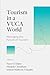 Tourism in a VUCA World: Ma...