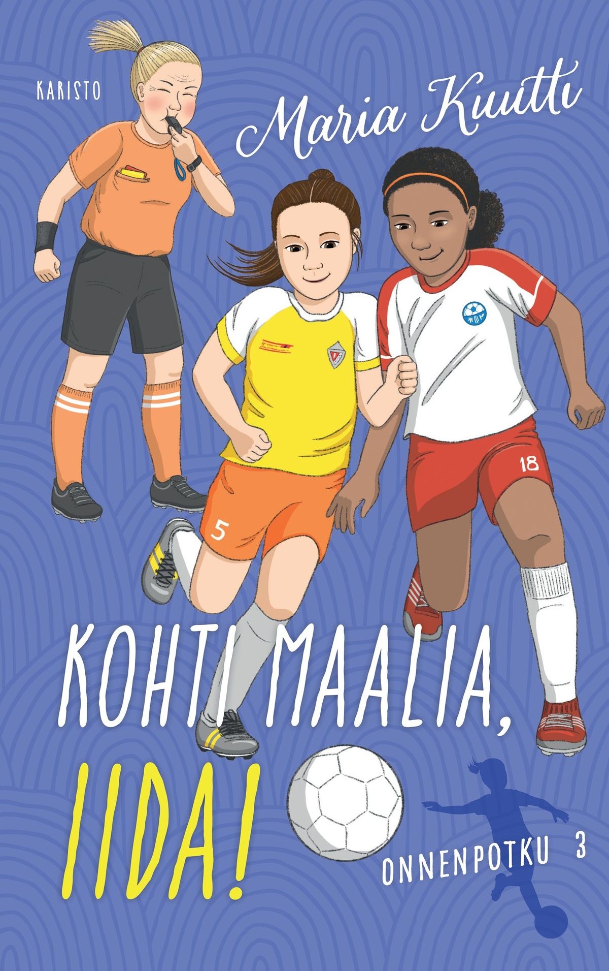 Kohti maalia, Iida! (Onnenpotku, #3)