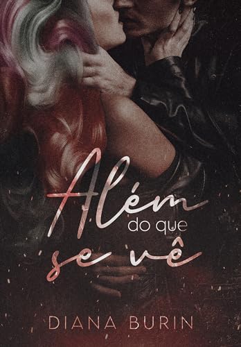 Além do que se vê (Portuguese Edition)