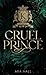 Cruel Prince: (Dark New Adu...