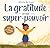 La gratitude est mon super-...
