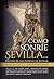 Como sonríe Sevilla...Pregón de Glorias de Sevilla (Spanish Edition)