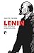Lenin: Una vida para la revolución