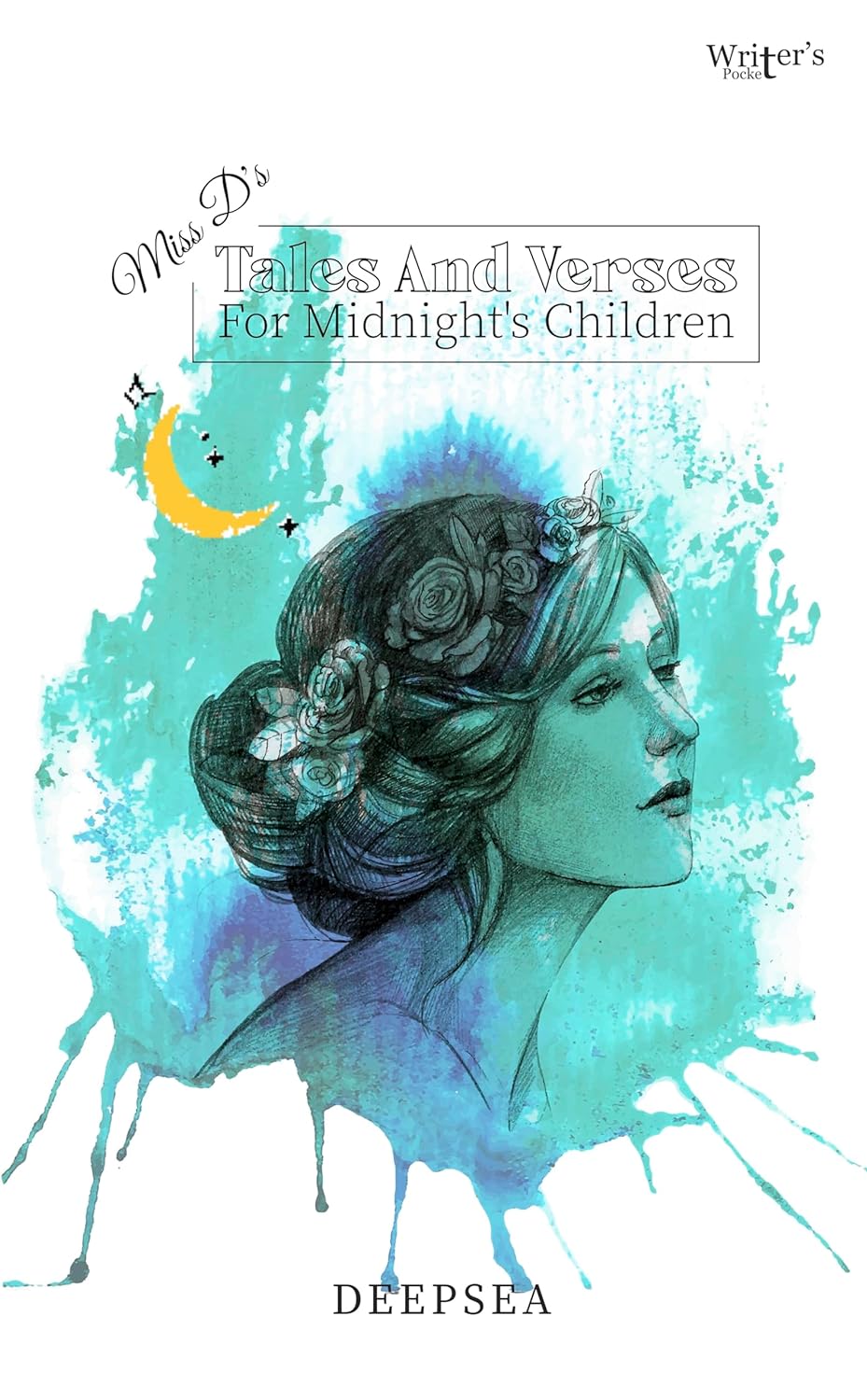 Miss D's Tales and Verses For Midnight's Children