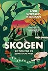 Skogen : om träd,...