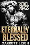 Eternally Blessed by Garrett Leigh