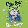 Slow Dance: A Novel