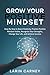 Grow Your Positive Mindset by Larin Carney