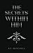 The Secrets Within Him