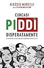 Cercasi Piddì disperatamente by Alessio Marzilli