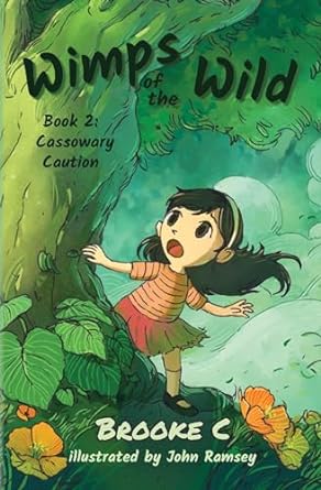 Wimps of the Wild: Book 2 Cassowary Caution