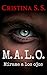 M. A. L. O. Mírame a los ojos by Cristina S. S. M. A. L. O. Mírame a los ojos by Cristina S. S.