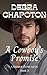A Cowboy's Promise (Unbridl...