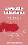 awfully hilarious by Heather Hendrie