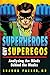 Superheroes and Superegos: ...