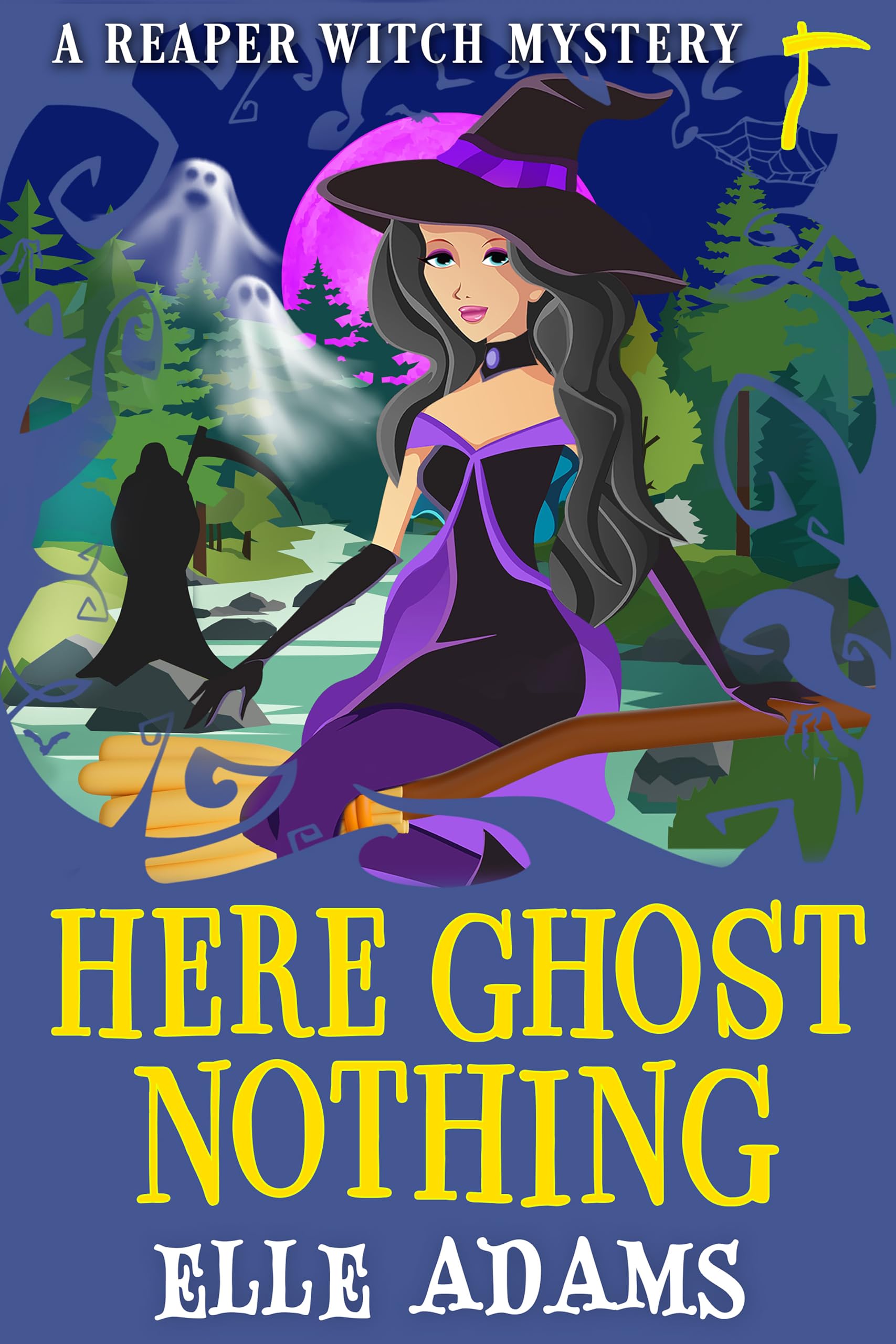 Here Ghost Nothing (A Reaper Witch Mystery Book 9)