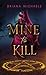 Mine to Kill: A Monster Hunter Novella
