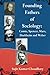 Founding Fathers of Sociology by Sujit Kumar Choudhary