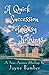A Quick Succession of Busy Nothings A Pride & Prejudice Variation by Jayne Bamber
