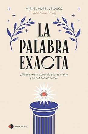 La palabra exacta (Kindle Edition)