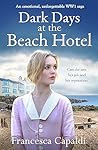 Dark Days at the Beach Hotel by Francesca Capaldi