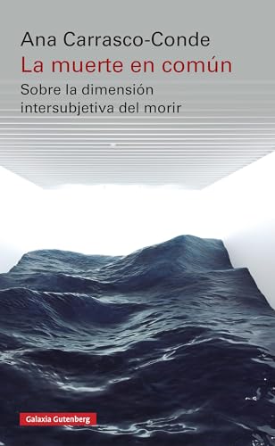 La muerte en común: Sobre la dimensión intersubjetiva del morir (Kindle Edition)