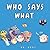 Who Says What Animal names and Sounds by Dr. Hoot