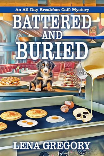 Battered and Buried (All-Day Breakfast Café Mystery, #7)