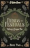 Fiends and Festivals