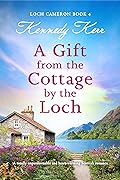 A Gift from the Cottage by the Loch