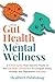 From Gut Health to Mental W...