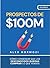 Prospectos de $100M: Cómo conseguir que los desconocidos quieran comprar lo que vendes (Acquisition.com $100M Series) (Spanish Edition)