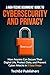 A Non-Techie Beginners' Guide to Cybersecurity and Privacy: How Anyone Can Secure Their Digital Life, Protect Data, and Prevent Cyber Attacks in 5 Easy Steps