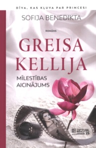 Greisa Kellija. Mīlestības aicinājums (Hardcover)