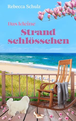 Das kleine Strandschlösschen (German Edition)