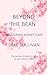 BEYOND THE BEAN : MASTERING...