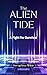 The Alien Tide: A Fight for...