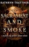 Sacrament and Smoke
