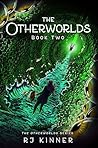 The Otherworlds: Book Two (The Otherworlds Series 2)