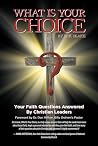 What Is Your Choice?