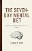 The Seven-Day Mental Diet: How to change your life in a week (Updated, Narrated Version)