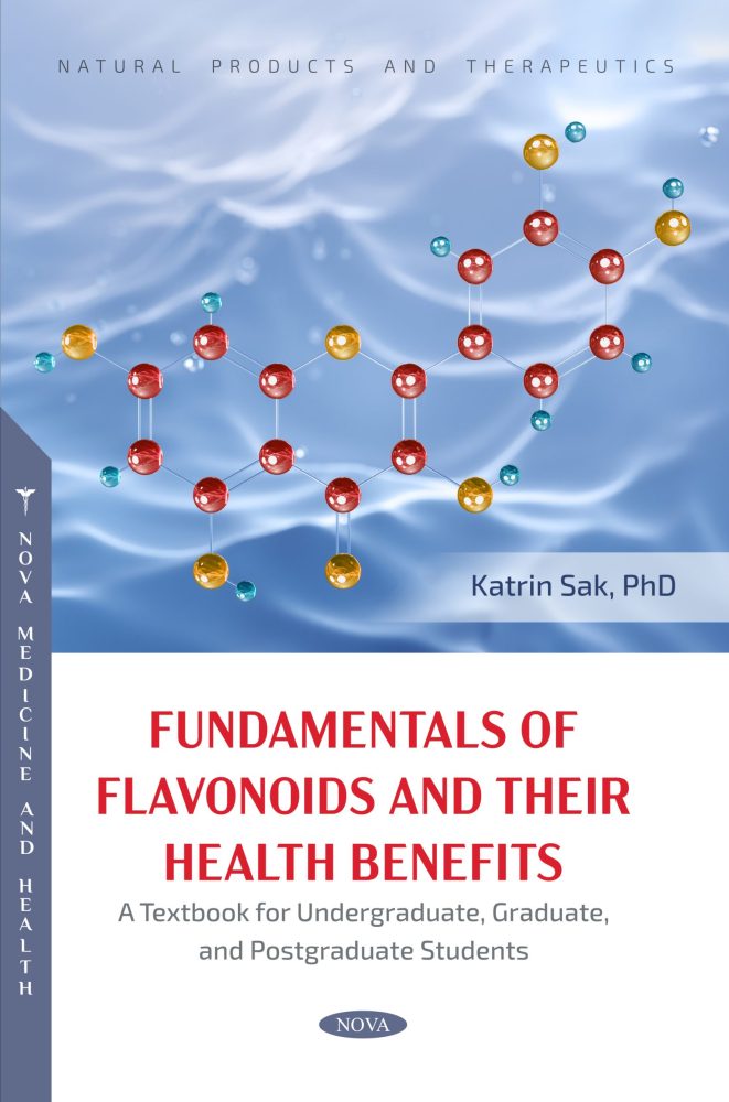 Fundamentals of Flavonoids and Their Health Benefits. A Textbook for Undergraduate, Graduate, and Postgraduate Students