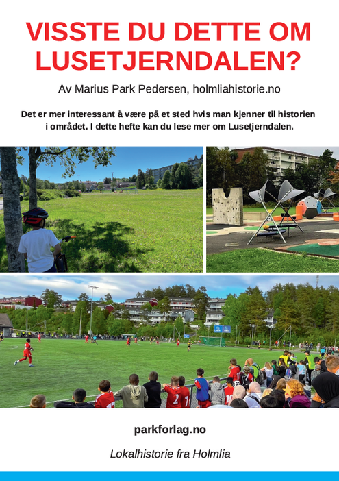 Visste du dette om Lusetjerndalen?
