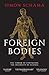 Foreign Bodies: The Terror of Contagion, the Ingenuity of Science